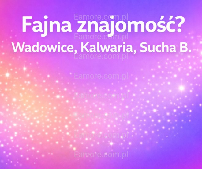 Pan szuka pani Wadowice